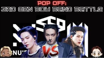 Pop Off: Battle of 3rd Gen Boy Bands - MONSTA X, NU'EST or SF9?