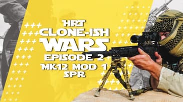 "Clone-ish Wars" - Episode 2: The Venerable MK12 MOD 1 SPR!