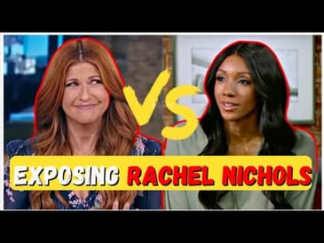 Why Rachel Nichols Is What's WRONG With The NBA. She Needs To Be FIRED.