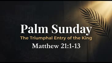 Christ the Word Church - Palm Sunday 2026 - Mathew 21:1-13