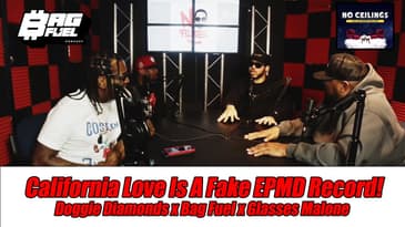 California Love Is A Fake EPMD Record! (With Bag Fuel x Glasses Malone)