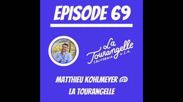 #69 - Matthieu Kohlmeyer @ La Tourangelle