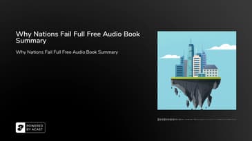Why Nations Fail Full Free Audio Book Summary