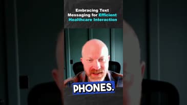 Embracing Text Messaging for Efficient Healthcare Interaction
