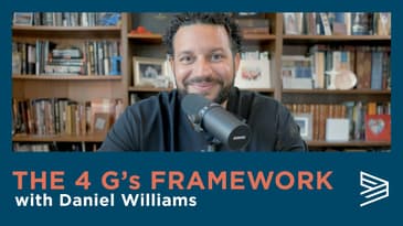 The 4 G's Framework with Daniel Williams
