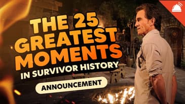 The 25 Greatest Moments in Survivor History | Announcement