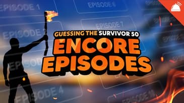 Guessing the Survivor 50 Encore Episodes