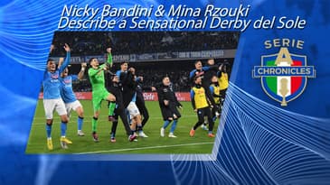 A Sensational Derby del Sole between Napoli and Roma