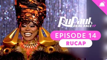 RuPaul’s Drag Race Season 17 Ep 14 Recap