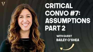 7/9 Critical Conversations You've Forgotten to Have With Your Team: Assumptions Part 2