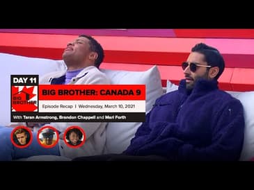 Big Brother Canada 9 Episode 4 Recap | Wednesday, March 10 | BBCAN9
