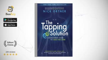 The Tapping Solution   Book Summary By Nick Ortner  A Revolutionary System for Stress-Free Living