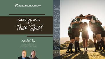 RL 410: Pastoral Care is a Team Sport