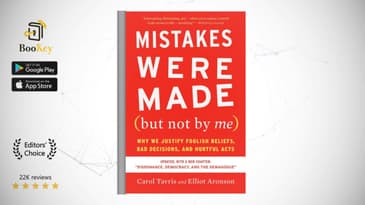 Mistakes Were Made But Not by Me  Book Summary By  Elliot Aronson  Why we justify foolish belifes,