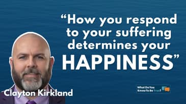 Finding Happiness for Yourself and Others | Clayton Kirkland