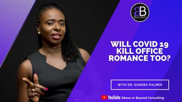 Will COVID 19 Kill Office Romance too?  with Dr. Sandra Palmer