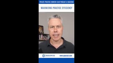 Maximizing Practice Efficiency