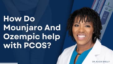 Mounjaro And Ozempic For PCOS: How Do They Work? | Dr. Shelly, MD