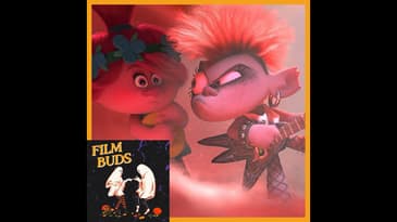 327: The Trolls Franchise (Trolls, Trolls World Tour, and Trolls Band Together)