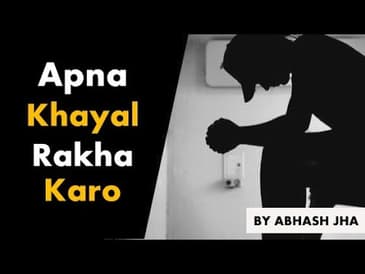 Apna Khayal Rakha Karo | Listen This Before Going To Bed | Rhyme Attacks