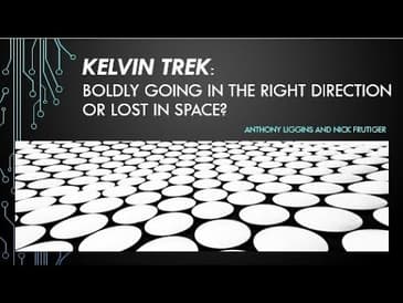 Kelvin Trek: Boldly Going in the Right Direction or Lost in Space? - Stellar Fest 2025