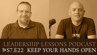 S7.E22 | Keep Your Hands Open
