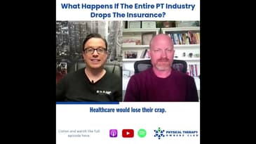 What Happens If The Entire PT Industry Drops The Insurance?