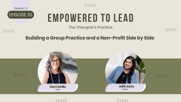 Building a Group Practice and a Non-Profit Side by Side with Aditi Jasra