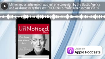 Million moustache march was just one campaign by the Elastic Agency and we discuss why they say "F!