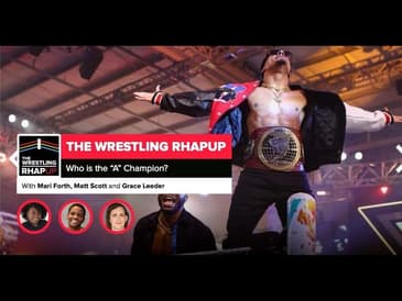 Wrestling RHAPup | Who is the "A" Champion?