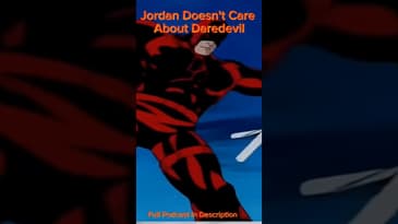 Jordan Doesn't Care About Daredevil