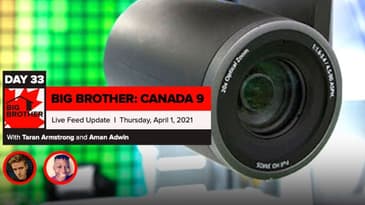 Big Brother Canada 9 | Day 33 Live Feed Update | Thursday, April 1, 2021