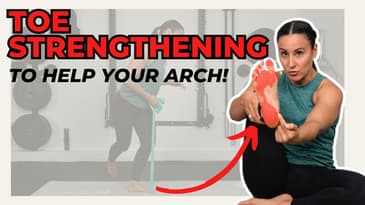 Strengthen your Toes to Fix your Arch!