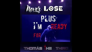 Thomas The Third - Never Lose | New Hip Hop Christian Music