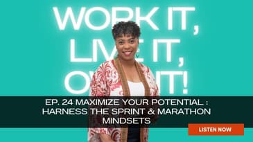 Know When to Use the Sprint and Marathon Mindsets