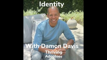 Identity With Damon Davis - Adoptee