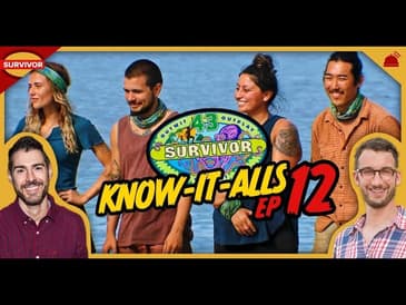 Survivor 43 | Know-It-Alls Ep 12 Recap
