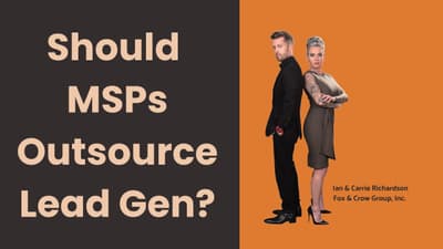Should MSPs Outsource Lead Generation? What to Build In-House First.