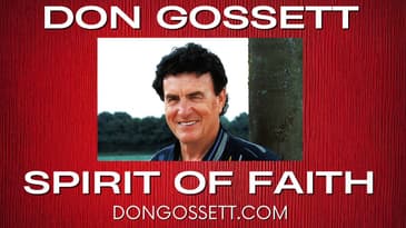 Spirit Of Faith - Don Gossett - Operating In The Spirit Of Faith - Manifest God's Power #dongossett