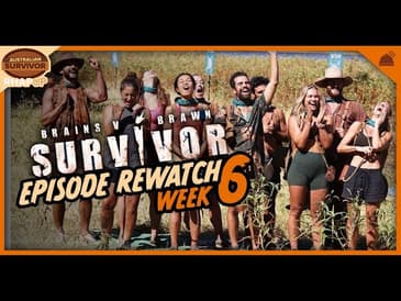 Week 6 (Eps 16-18) Recap | Australian Survivor: Brains vs Brawn Re-Watch