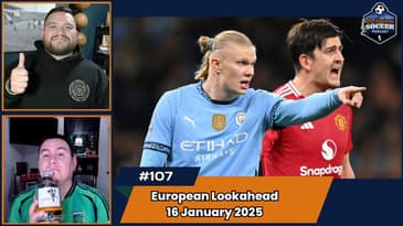Full slate of matches this weekend! EP107 Jan 16, 2026