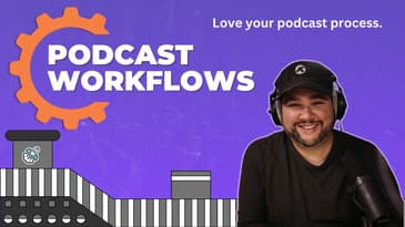 How to Build a Great Website for Your Podcast (and Why You Need One)