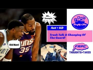 Ant Edwards Talks Trash As Suns Search For Answers!!!