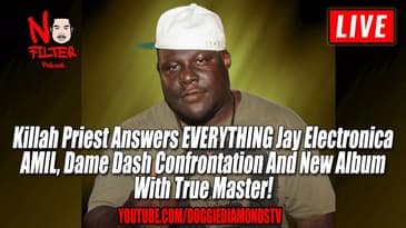Killah Priest Answers EVERYTHING Jay Electronica, AMIL, Dame Dash Rift And New Album W/ True Master
