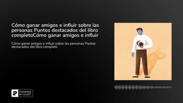 Cómo ganar amigos e influir sobre las personas Puntos destacados del libro completoCómo ganar ami...