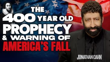 The 400 Year Old Prophecy & Warning of America’s Fall | Jonathan Cahn Sermon | July 4th