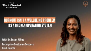 Burnout in Dentistry Isn’t About Wellbeing. It’s a Broken Operating System.