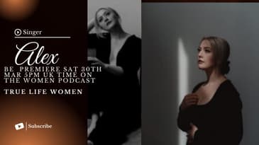 The Women Podcast | Alex B Singer | True Life Women | Eva Cassidy | women podcast interview