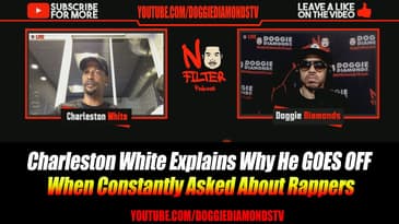 Charleston White Explains Why He GOES OFF When Constantly Asked About Rappers