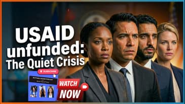 USAID Unfunded: The Quiet Crisis